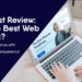 Bluehost Review: Is Bluehost The Best Web Hosting? (Find Out)