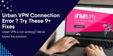 urban-vpn-connection-error