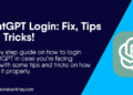 Chatgpt Login: Fix, Tips, and Tricks!