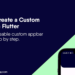 How To Create a Custom AppBar In Flutter