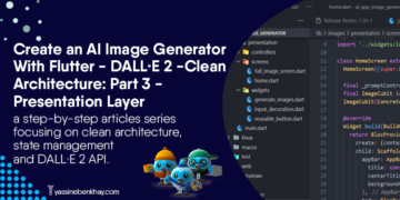 Create an AI Image Generator, Flutter Clean Architecture Part 3