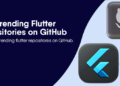 7 Best Flutter Repositories on GitHub